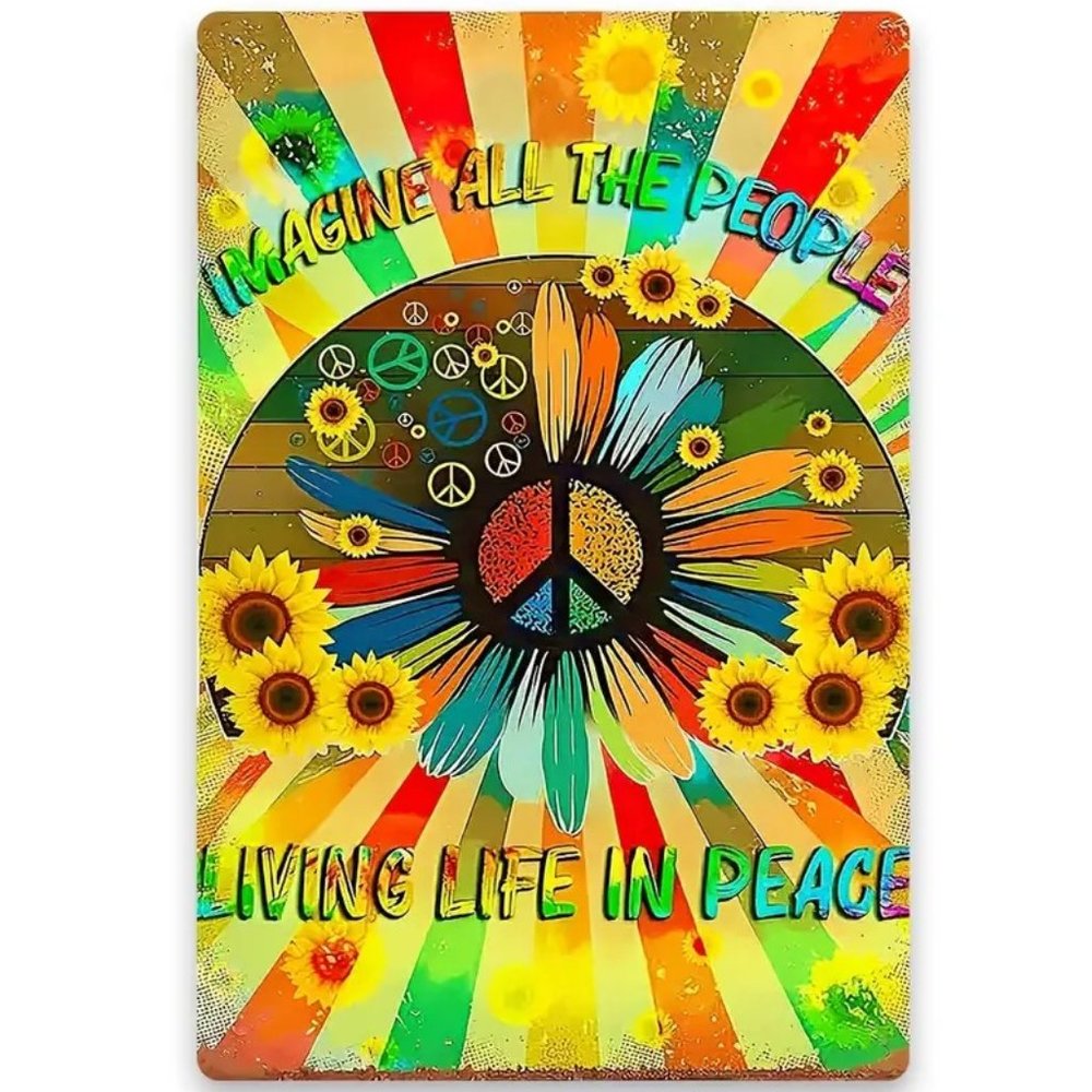 Metal Sign "Imagine All The People Living Life in Peace" Peace Rainbow